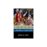 Oxford University Press Inc The Eighteenth Century: A World History (häftad, eng)