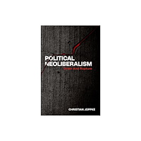 Oxford University Press Inc Political Neoliberalism (häftad, eng)