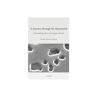 Oxford University Press A Journey through the Nanoworld (häftad, eng)