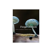 The university of chicago press Funga Obscura (inbunden, eng)