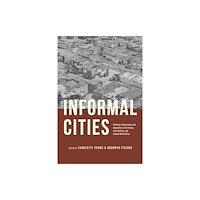 The university of chicago press Informal Cities (häftad, eng)