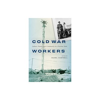 McGill-Queen's University Press Cold War Workers (häftad, eng)