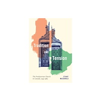 McGill-Queen's University Press Tradition and Tension (häftad, eng)
