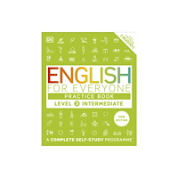 Dorling Kindersley Ltd English for Everyone Practice Book Level 3 Intermediate (häftad, eng)
