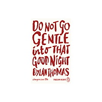 Penguin books ltd Do Not Go Gentle Into That Good Night (häftad, eng)