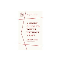 Penguin books ltd A Short Guide to Towns Without a Past (häftad, eng)