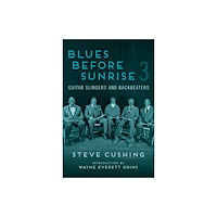 University of illinois press Blues Before Sunrise 3 (häftad, eng)