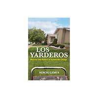 University of illinois press Los Yarderos (häftad, eng)