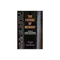 University of illinois press The Future of Memory (häftad, eng)