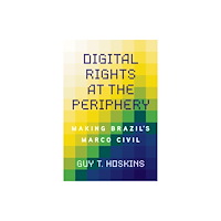 University of illinois press Digital Rights at the Periphery (häftad, eng)