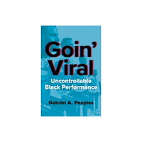 University of illinois press Goin' Viral (häftad, eng)