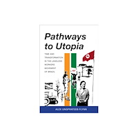 Indiana university press Pathways to Utopia (häftad, eng)