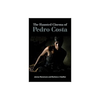 Indiana university press The Haunted Cinema of Pedro Costa (häftad, eng)