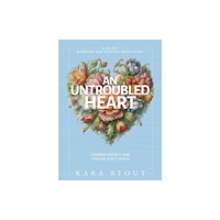 Zondervan An Untroubled Heart (inbunden, eng)