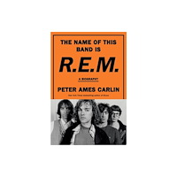 Random House USA Inc The Name of This Band Is R.E.M. (inbunden, eng)