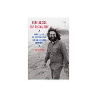 Random House USA Inc Here Beside the Rising Tide (inbunden, eng)