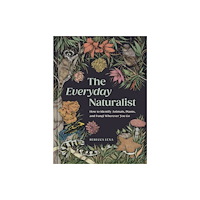 Random House USA Inc The Everyday Naturalist (häftad, eng)
