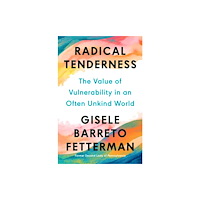 Penguin Putnam Inc Radical Tenderness (inbunden, eng)