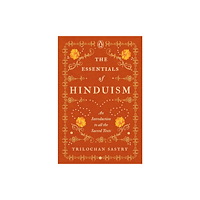 Penguin Random House India The Essentials of Hinduism (inbunden, eng)