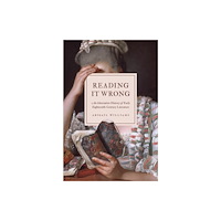 Princeton University Press Reading It Wrong (häftad, eng)