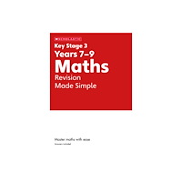 Scholastic KS3 Maths Revision Made Simple Years 7-9 (häftad, eng)