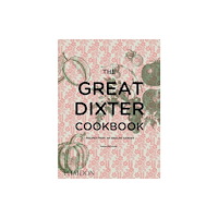 Phaidon Press Ltd The Great Dixter Cookbook (inbunden, eng)