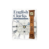 The Crowood Press Ltd English Clocks (inbunden, eng)