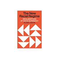 Pluto Press The New Racial Regime (häftad, eng)