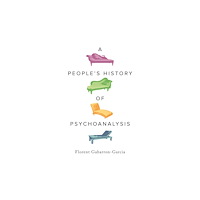 Pluto Press A People's History of Psychoanalysis (häftad, eng)
