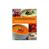 Anness publishing New Book of Soups (inbunden, eng)