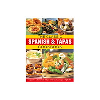 Anness publishing The Classic Spanish & Tapas Cookbook (inbunden, eng)