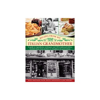 Anness publishing Recipes from My Italian Grandmother (inbunden, eng)