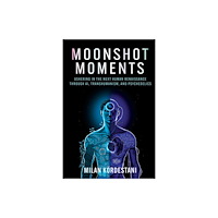 Health Communications Moonshot Moments (häftad, eng)