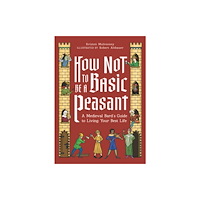 Running Press,U.S. How Not to Be a Basic Peasant (inbunden, eng)