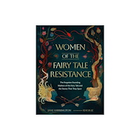 Running Press,U.S. Women of the Fairy Tale Resistance (inbunden, eng)