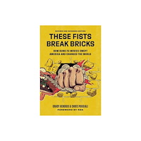 Running Press,U.S. These Fists Break Bricks (Revised and Expanded Edition) (inbunden, eng)