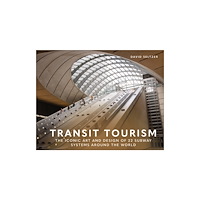 Schiffer Publishing Ltd Transit Tourism (inbunden, eng)