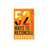 McClelland & Stewart Inc. 52 Ways to Reconcile (inbunden, eng)