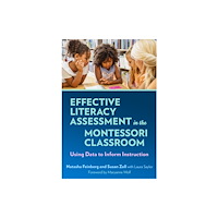 Teachers' College Press Effective Literacy Assessment in the Montessori Classroom (häftad, eng)