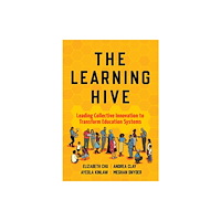 Teachers' College Press The Learning Hive (häftad, eng)