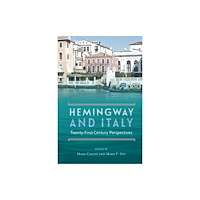 University Press of Florida Hemingway and Italy (häftad, eng)