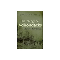 Syracuse University Press Sketching the Adirondacks (häftad, eng)