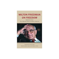 Hoover Institution Press,U.S. Milton Friedman on Freedom (häftad, eng)