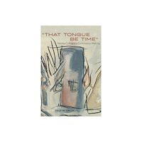 University of New Mexico Press "That Tongue Be Time" (häftad, eng)