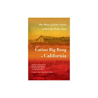 University of New Mexico Press The Latino Big Bang in California (häftad, eng)