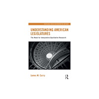 Taylor & francis ltd Understanding American Legislatures (häftad, eng)