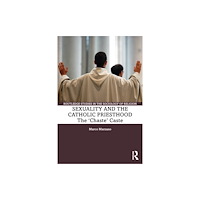Taylor & francis ltd Sexuality and the Catholic Priesthood (häftad, eng)