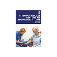 Taylor & francis ltd Essential Knowledge and Skills for Healthcare Assistants (häftad, eng)