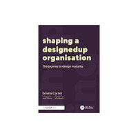 Taylor & francis ltd Shaping a DesignedUp Organisation (häftad, eng)