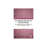 Taylor & francis ltd The Eastern Land and the Western Heaven (häftad, eng)